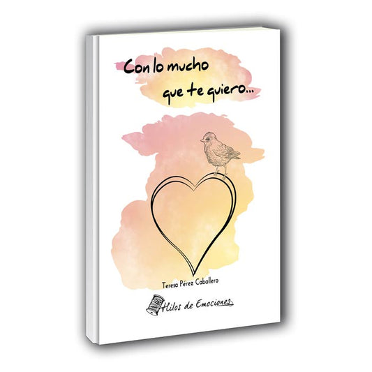 Con lo mucho que te quiero